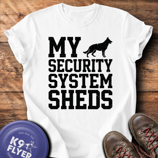 My Security System Sheds T-Shirt - White