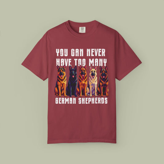 Too Many German Shepherds T-Shirt
