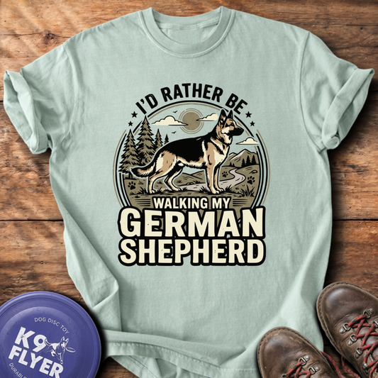 I'd Rather Be Walking My German Shepherd T-Shirt - Bay