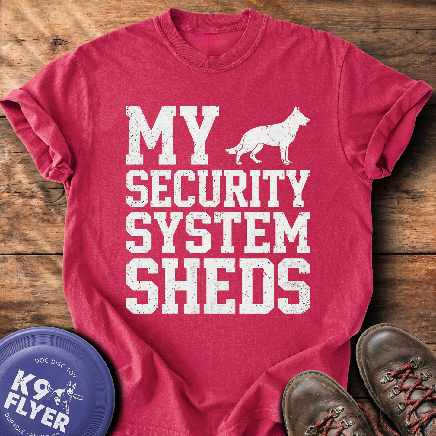 My Security System Sheds T-Shirt - Chili