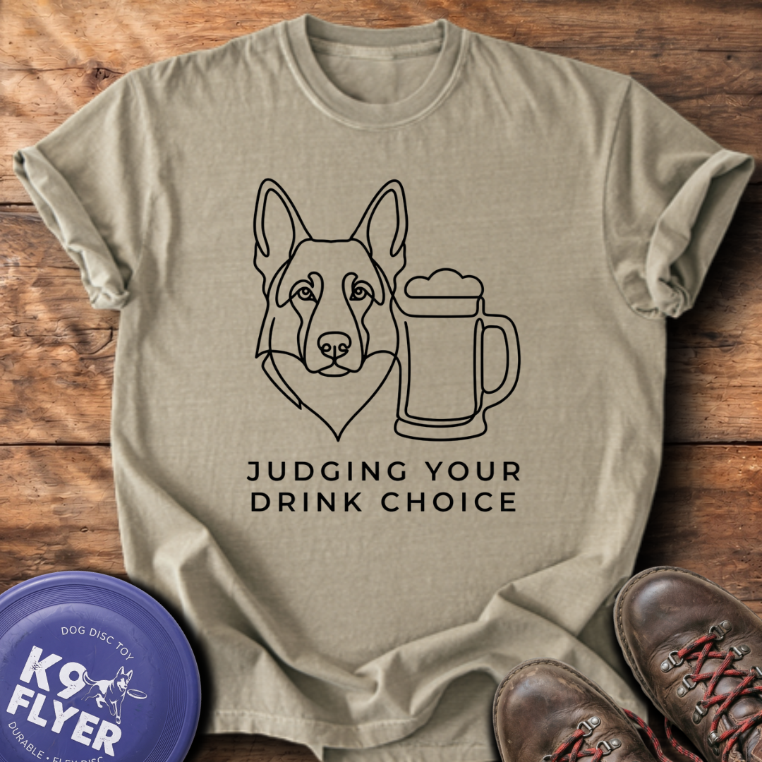 Judging Your Drink Choice T-Shirt - Khaki