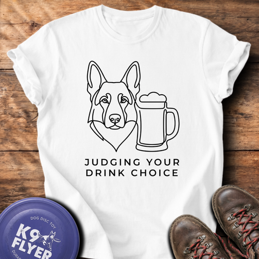 Judging Your Drink Choice T-Shirt - White
