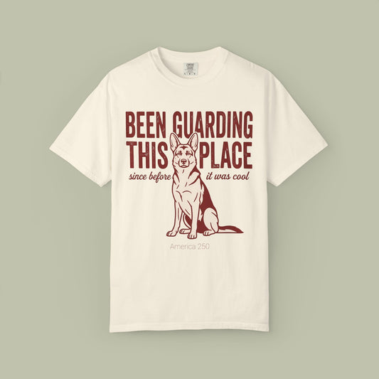 Been Guarding This Place T-Shirt