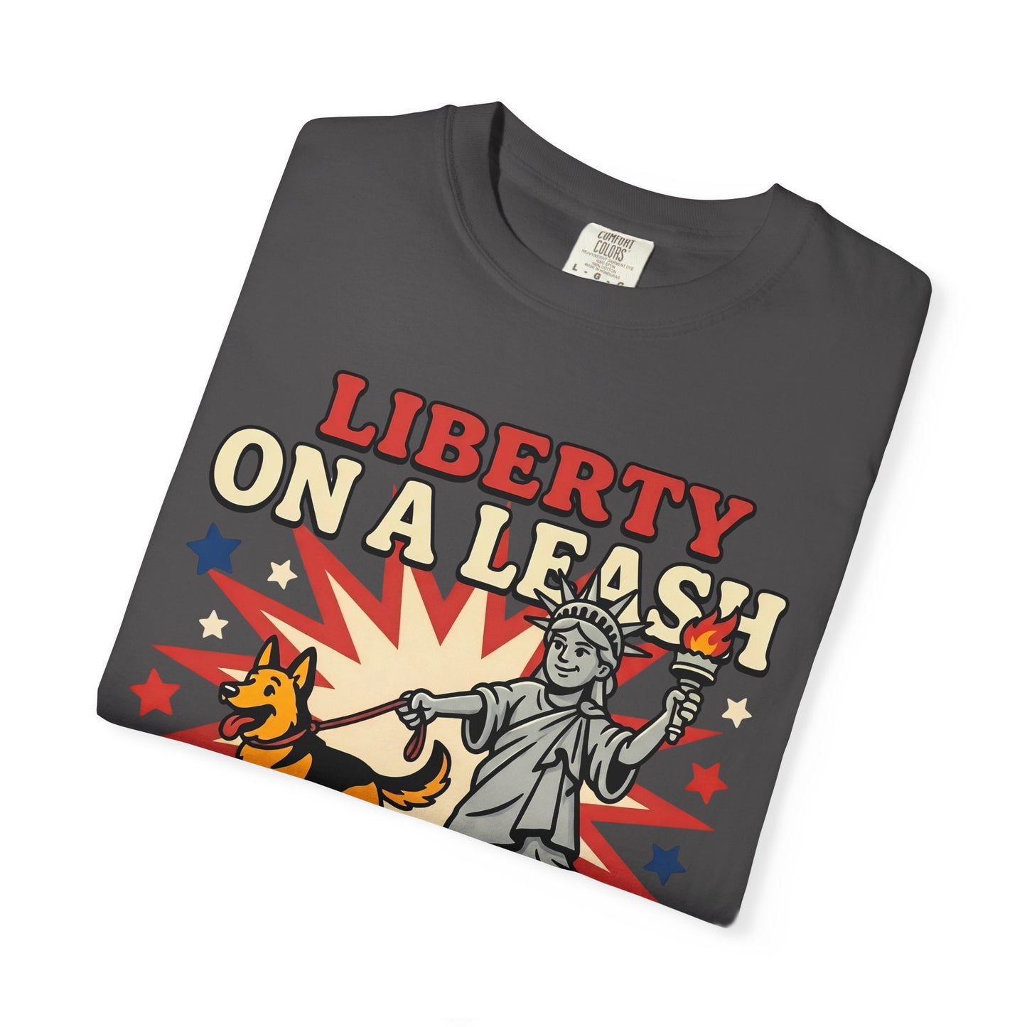 Liberty On A Leash T-Shirt