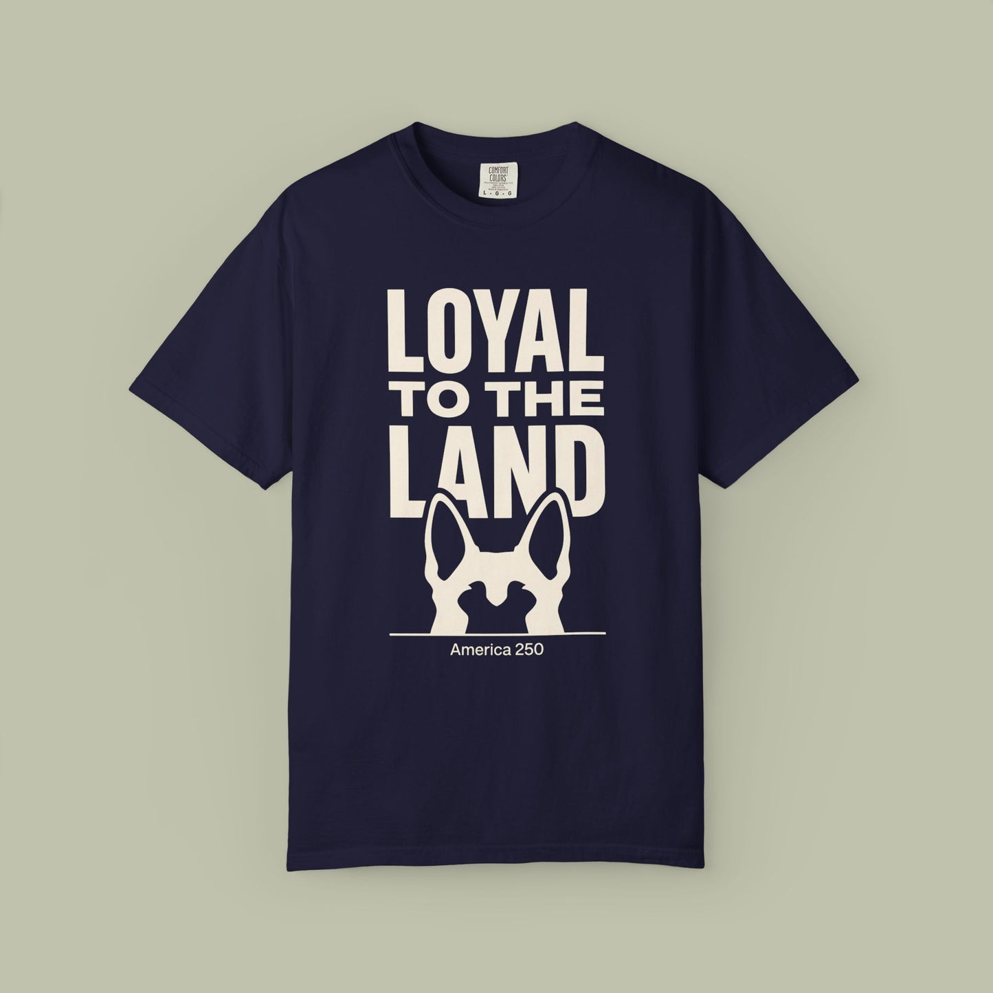 Loyal To The Land T-Shirt
