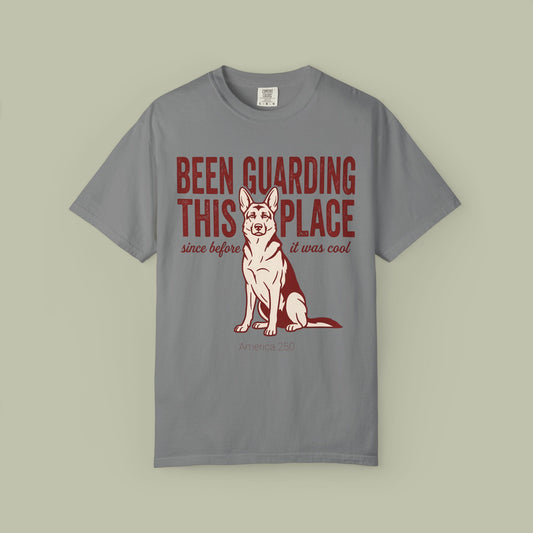 Been Guarding This Place T-Shirt