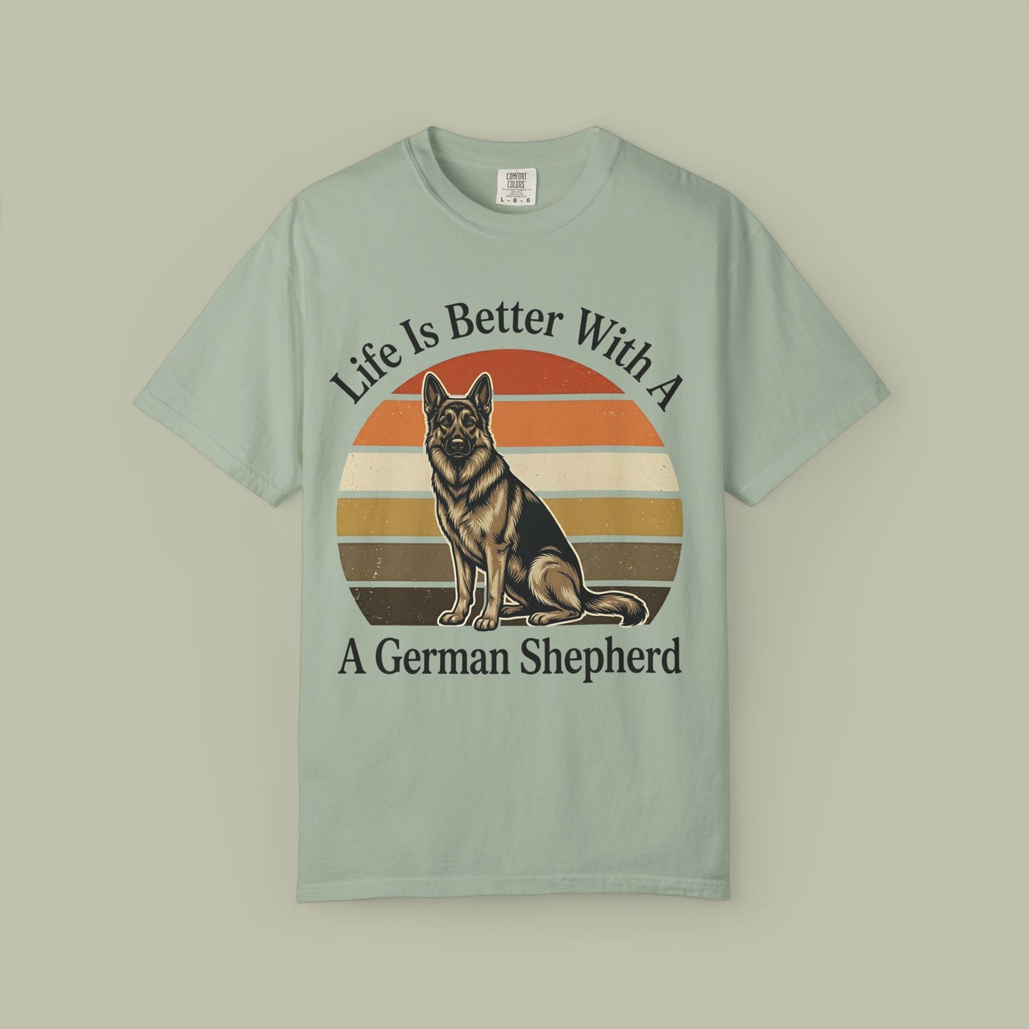 Life Is Better With a GSD T-Shirt