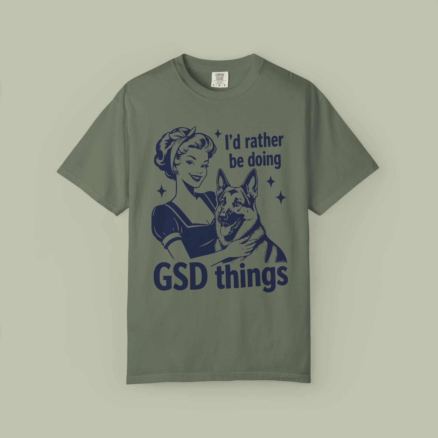I'd Rather Be Doing GSD Things T-Shirt