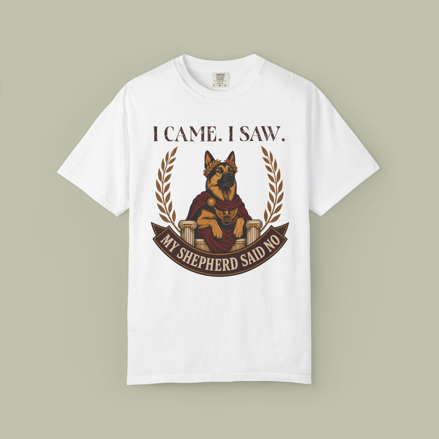 My Shepherd Said No T-Shirt