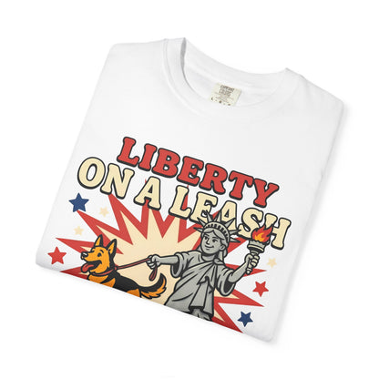 Liberty On A Leash T-Shirt