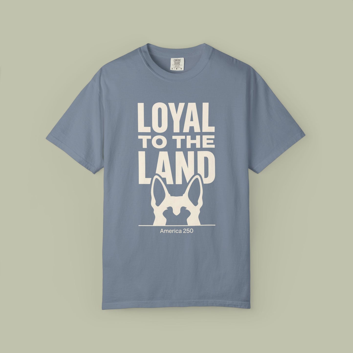 Loyal To The Land T-Shirt