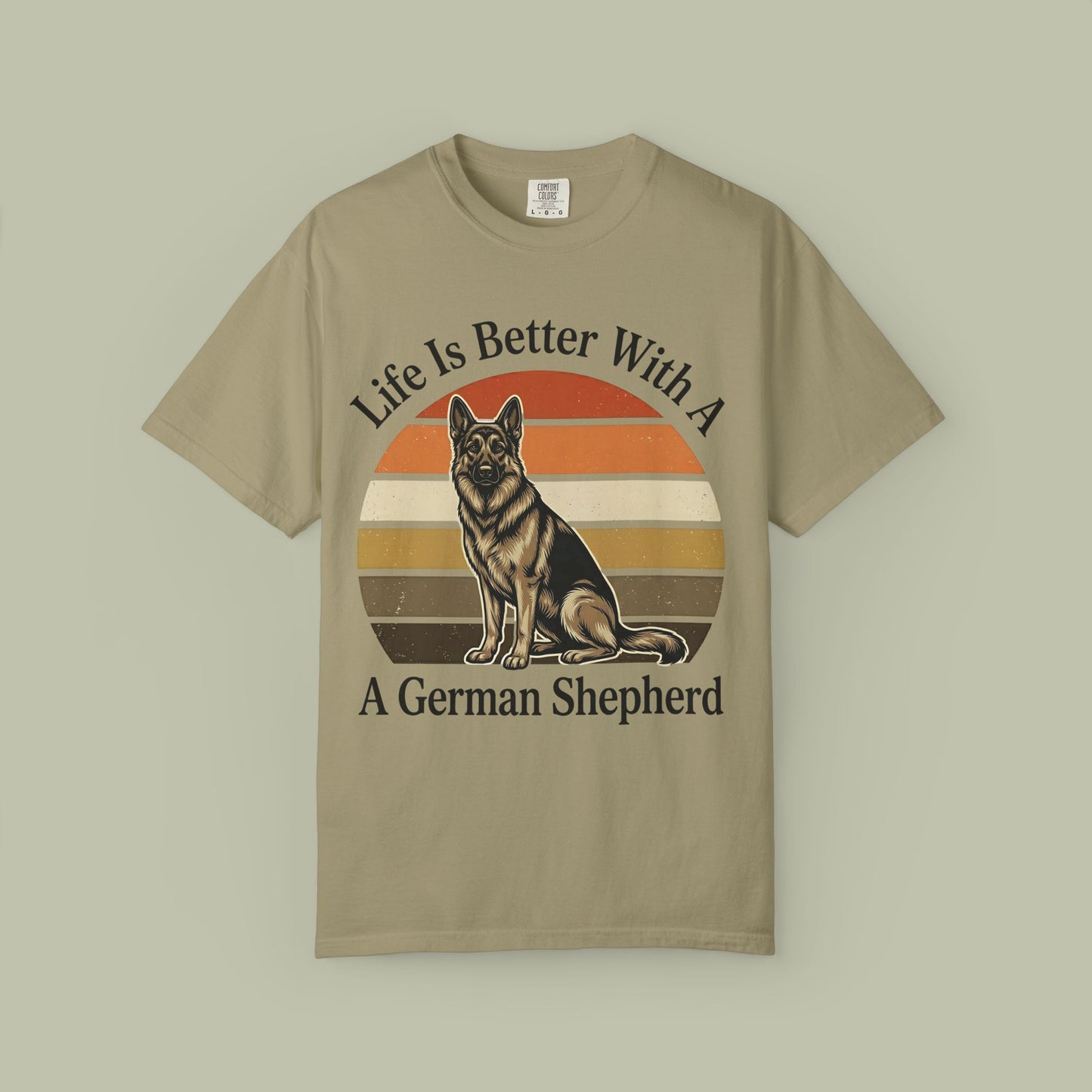 Life Is Better With a GSD T-Shirt